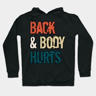 Back And Body Hurts Hoodie